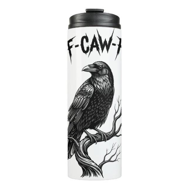 Crow - F-Caw-F Thermal Tumbler (Front)