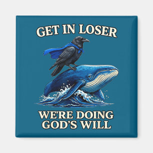 Crow get loser we're doing god's will christian bi magnet