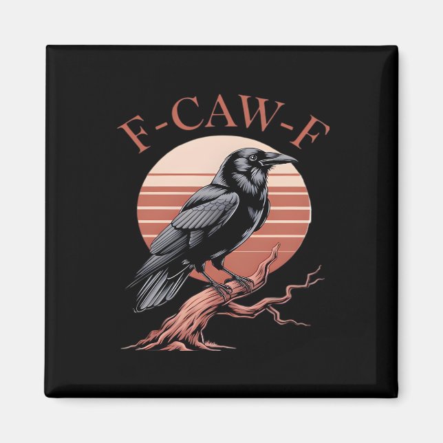 Crow Gothic Funny F-Caw-F Humour Classic Style Magnet (Front)