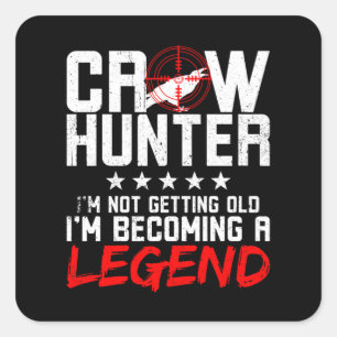 Crow Hunting Crow Hunter Legend Square Sticker