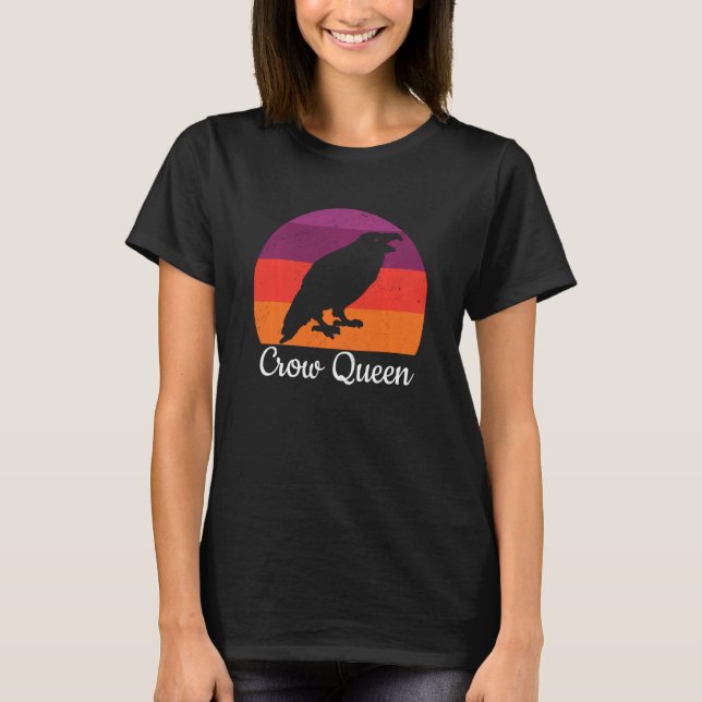 Crow Queen Black Raven Bird Lover Birding Birdwatc T-Shirt (Front)