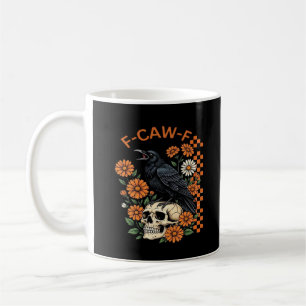 Crow Raven F-Caw-F Funny Halloween Gothic Creative Coffee Mug