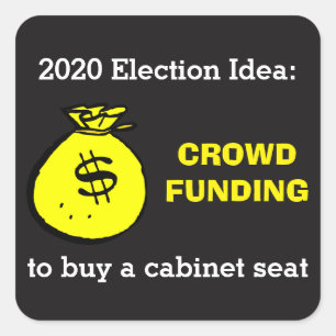 Crowdfunding Election Idea Square Sticker