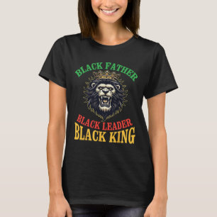 Crown Lion Black Father Black Leader Black King Da T-Shirt