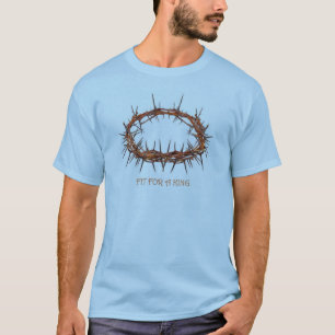 Crown of Thorns - Fit For A King T-Shirt