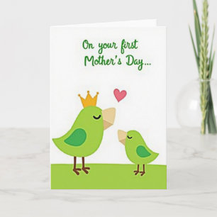 Crowned Bird First Mothers Day Card