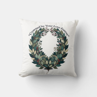 Crowned by Your Love Forever Laurel Wreath T-Shirt Cushion