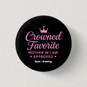 Crowned Favorite Mother-in-Law Approved 3 Cm Round Badge
