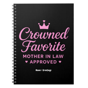 Crowned Favorite Mother-in-Law Approved Notebook