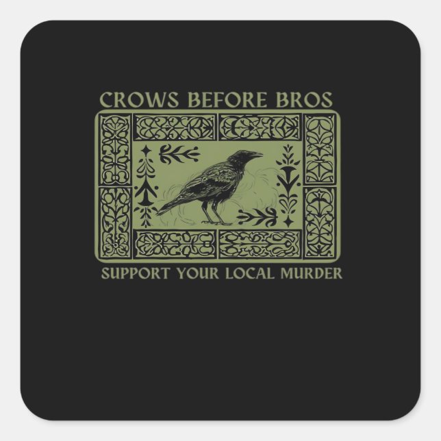 Crows Before Bros - Whimsigoth Fantasy Illustratio Square Sticker (Front)