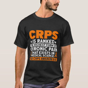 Crps Is Ranked The Highest Pain Rsd Crps Awareness T-Shirt