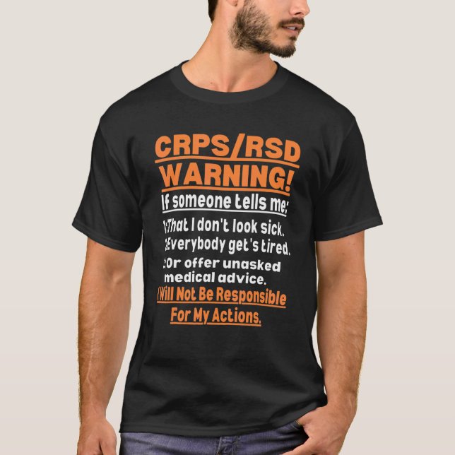 CRPS RSD Complex regional pain syndrome Awareness T-Shirt (Front)