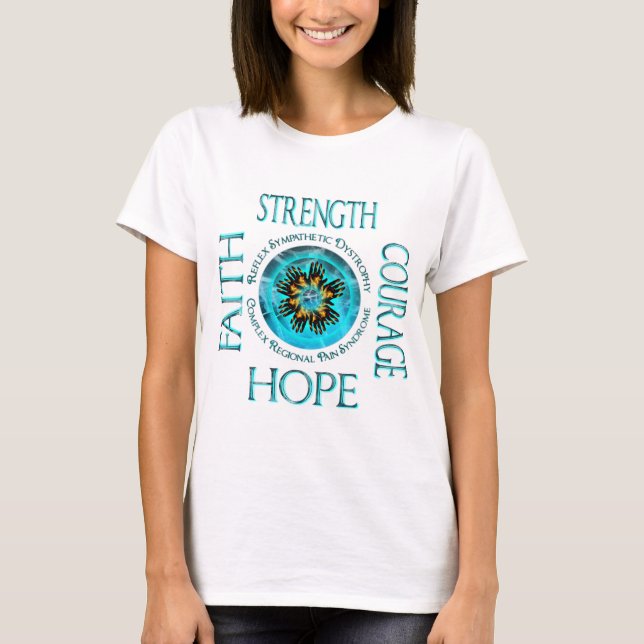 CRPS RSD Faith Courage Strength Hope Blazing Hands T-Shirt (Front)