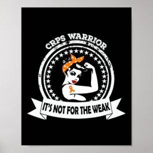 CRPS Warrior Not For The Weak Orange Ribbon Aware Poster