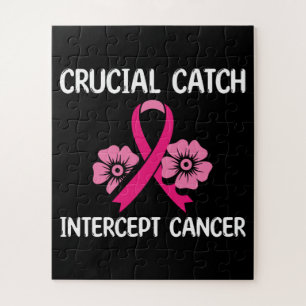 Crucial Catch Intercept Cancer Gift For Friend Jigsaw Puzzle