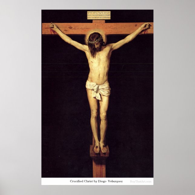 Crucified Christ by Diego Velazquez Poster (Front)