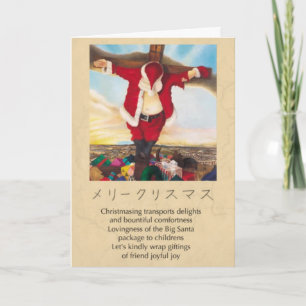 Crucified Santa / Japan is a place Holiday Card