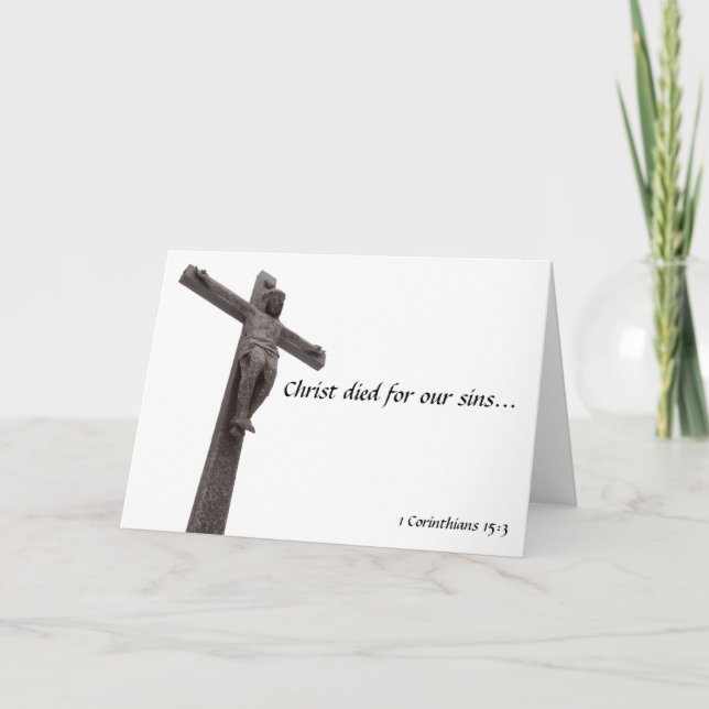 Crucifix Christ Died For Our Sins I Holiday Card (Front)