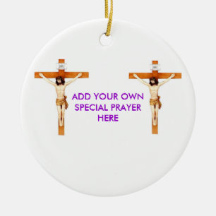CRUCIFIX, CRUCIFIX, ADD YOUR OWN SPECIAL PRAYER CERAMIC TREE DECORATION