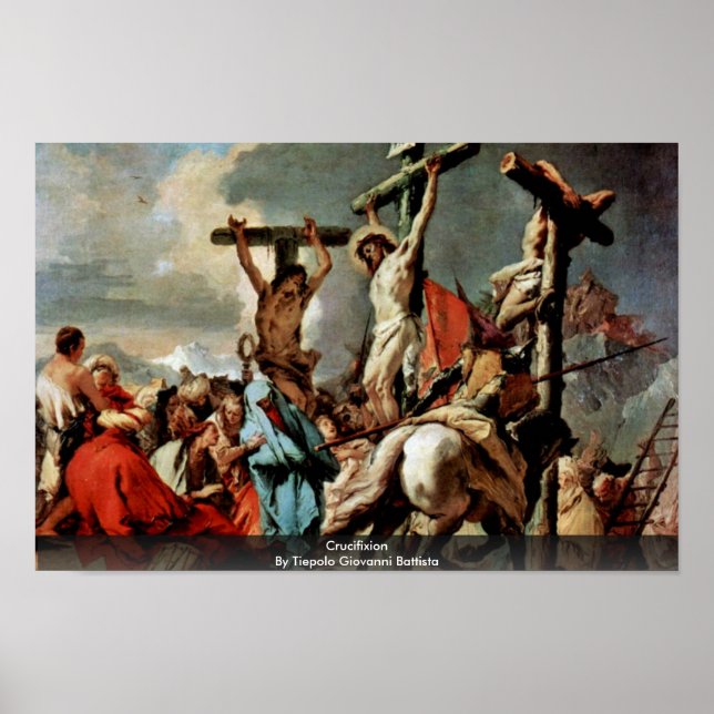 Crucifixion By Tiepolo Giovanni Battista Poster (Front)