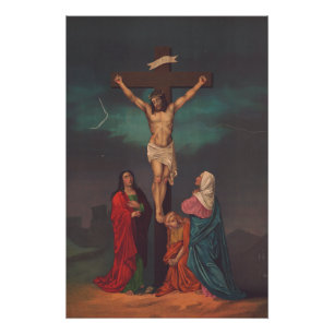 Crucifixion of Jesus Christ Poster