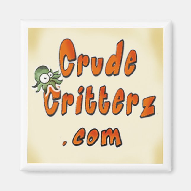 Crude Critterz Magnet (Front)