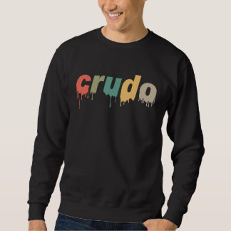 Crudo Sweatshirt