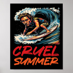 Cruel Summer Retro Wave Surfing Holiday Vacation W Poster