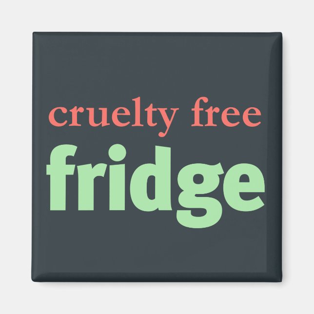 Cruelty Free Fridge Magnet (Front)