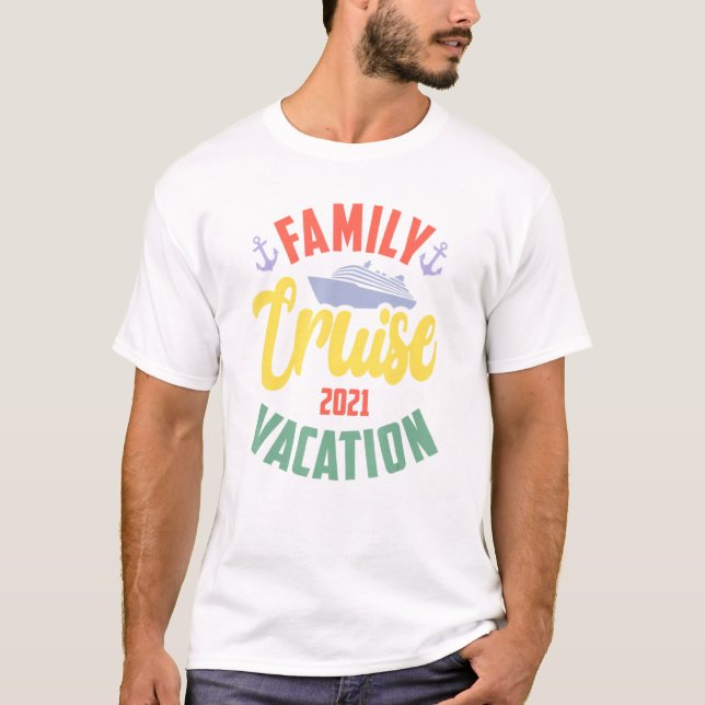 Cruise 2021 Family Vacation Matching Family Bahama T-Shirt (Front)