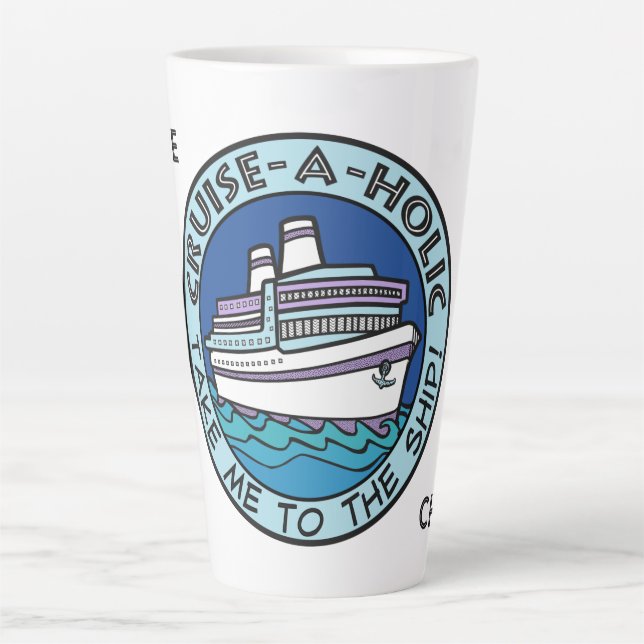 Cruise-A-Holic custom name Latte Mug (Front)