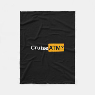 Cruise Atm - Y Cruising Bon Voyage Gifts  Fleece Blanket