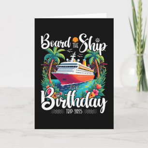 Cruise Birthday Board The Ship It's A Birthday Tri Card