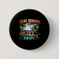 Cruise Birthday Ship It's A Birthday Trip Birthday