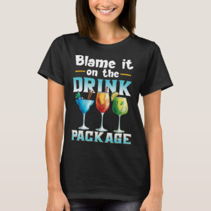 Cruise  Blame It On The Drink Package  1 T-Shirt