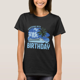 Cruise Boat Trip Vacation Cruising Into My 74th Bi T-Shirt