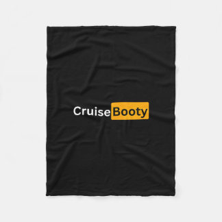 Cruise Booty - Y Cruising Bon Voyage Gifts  Fleece Blanket