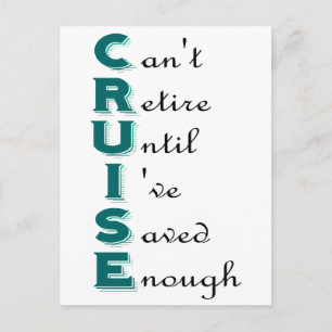 Cruise - Can't Retire Postcard