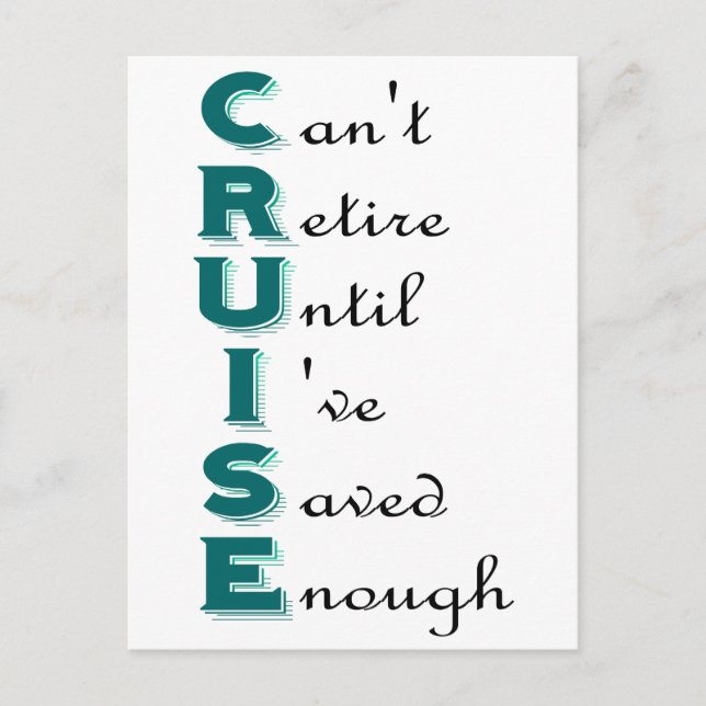 Cruise - Can't Retire Postcard (Front)