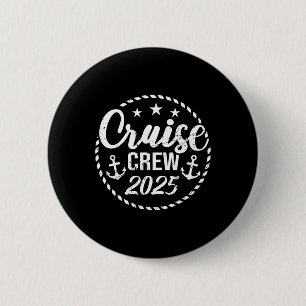 Cruise Crew 2025 Anchor Sailing Vacation Trip Grou 6 Cm Round Badge