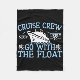 Cruise Crew 2025 Most Likely To Go With The Float Fleece Blanket