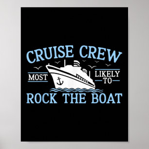 Cruise Crew 2025 Most Likely To Rock The Boat Crui Poster