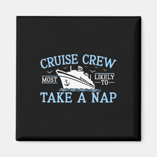 Cruise Crew 2025 Most Likely To Take A Nap Family Magnet