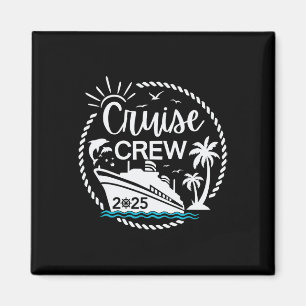 Cruise Crew 2025 Sailing Family Friends Vacation M Magnet