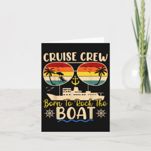Cruise Crew Born To Rock The Boat Matching Family Card