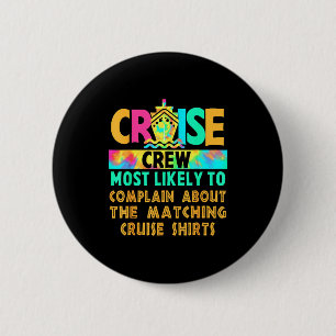 Cruise Crew Most Likely To Complain About Matching 6 Cm Round Badge