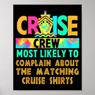 Cruise Crew Most Likely To Complain About Matching Poster