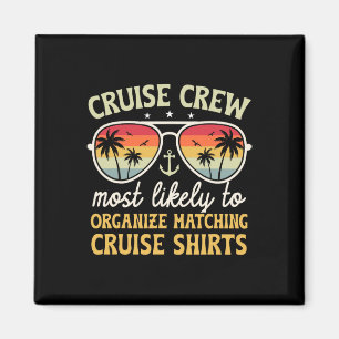 Cruise Crew Most Likely To Organise Matching Cruis Magnet