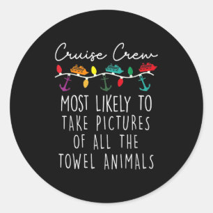 Cruise Crew Most Likely To Take Pictures Of All Th Classic Round Sticker