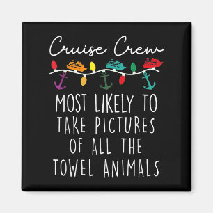 Cruise Crew Most Likely To Take Pictures Of All Th Magnet